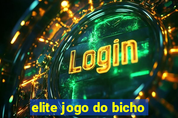 elite jogo do bicho